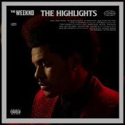 The Weeknd The Highlights