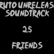 Naruto Unreleased Soundtrack Friends