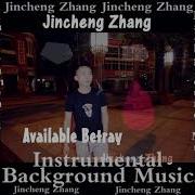 Jincheng Zhang Badly Betray