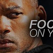 Focus On You Best Motivational Video