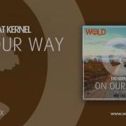 Fat Kernel On Our Way Original Mix