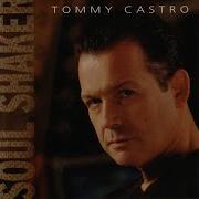 No One Left To Lie To Tommy Castro