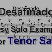 Desafinado On Tenor Sax