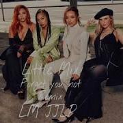 Little Mix Forget You Not Remix