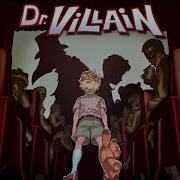 Dr Villain Welcome To The Show