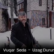 Vuqar Seda Menim Ol 2024