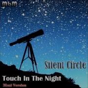 Silent Circle Touch In The Night Maxi Version Mixed By Manaev