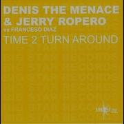 Denis The Menace Time 2 Turn Around Club Vox Denis The Menace Vs Jerry Ropero Francesco Diaz