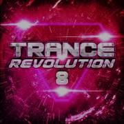 Trance Revolution 8 Full Album