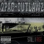 2Pac U Can Be Touched Feat Outlawz