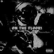 On The Floor By Removeface Speed