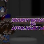Security Breach React To Afton Family