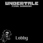 Undertale Final Showdown Lobby Music