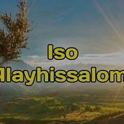 Iso Alayhissalom Abdulloh Domla