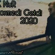 Babek Nur Gormedi Getdi 2020