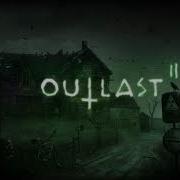 Outlast 2 Ost Final