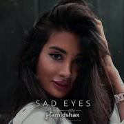 Hamidshax Sad Eyes