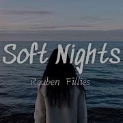 Reuben Fillies Soft Nights