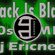 Black Is Black Remix