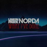 Linkin Park What Ive Done Norda Remix