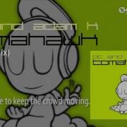 Adam K Tomahawk Original Mix Edit
