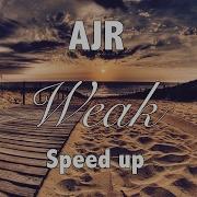 Weak Ajr Speed Up