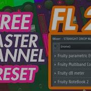 Free Fl Studio Master Channel Mixer Preset Preview Producergrind Kits