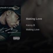 Kenny B Making Love