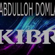 Abdulloh Domla Kibr Mutakkabir