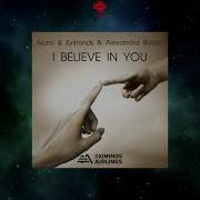 Eximinds I Believe In You Extended Mix