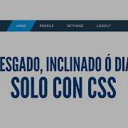 Hacer Un Menú Sesgado Inclinado Ó Diagonal Solo Con Css Html5