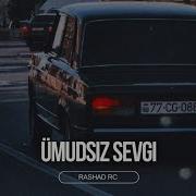 Rasad Rc Umidsiz Sevgi