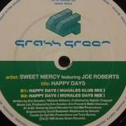 Sweet Mercy Feat Joe Roberts Happy Days Morales Days Mix