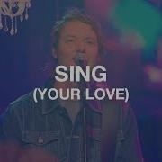 Sing Your Love