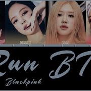 Blackpink Ai Run Bts