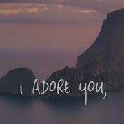 I Adore You Remix A Clark