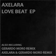 Love Beat Axelara Gerardo Moro Remix