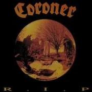 Coroner R I P Full Album