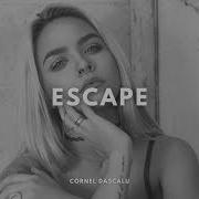 Cornel Dascalu Escape