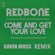 Redbone Come And Get Your Love Remix By Gavin Moss Audio