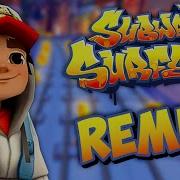 Subway Surfers Radio Remix