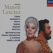 Manon Lescaut Act Four Manon Senti Amor Mio