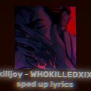 Killjoy Who Killed Xix Slowed