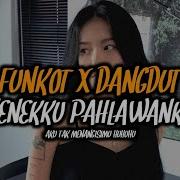 Funkot Dangdut Nenekku Pahlawanku Aku Tak Menangisimu Huhuhu Remix Kane By Adifvnkyremix