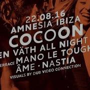 Cocoon Ibiza Mixed By Nastia