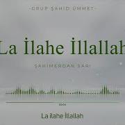 Eşedene Ilahe Illalah
