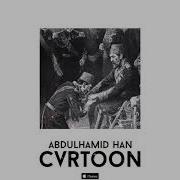 Cvrtoon Abdulhamid Han V3 Turkish Trap Beat Ottoman Empire