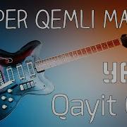 Qayit Gel Gitara