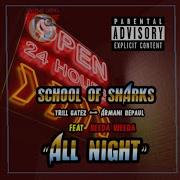 Armani Depaul All Night Feat Armani Depaul Trill Gatez Beeda Weeda
