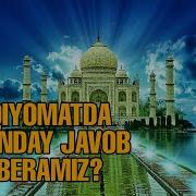 Qiyomat Da Qanday Javob Beramiz Nuriddin Hoji Domla